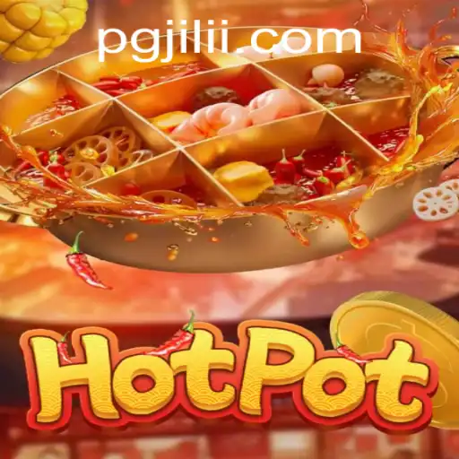 Exploring Hotpot: An Engaging Adventure with PGJILI