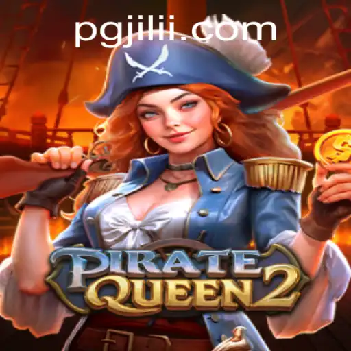 Exploring the Exciting World of PirateQueen2 by PGJILI